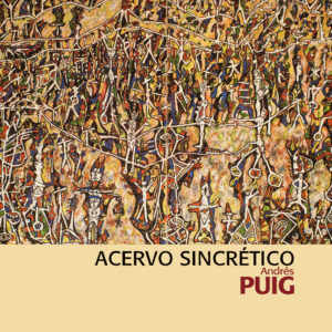 Nº11. Acervo Sincrético. Andrés Puig