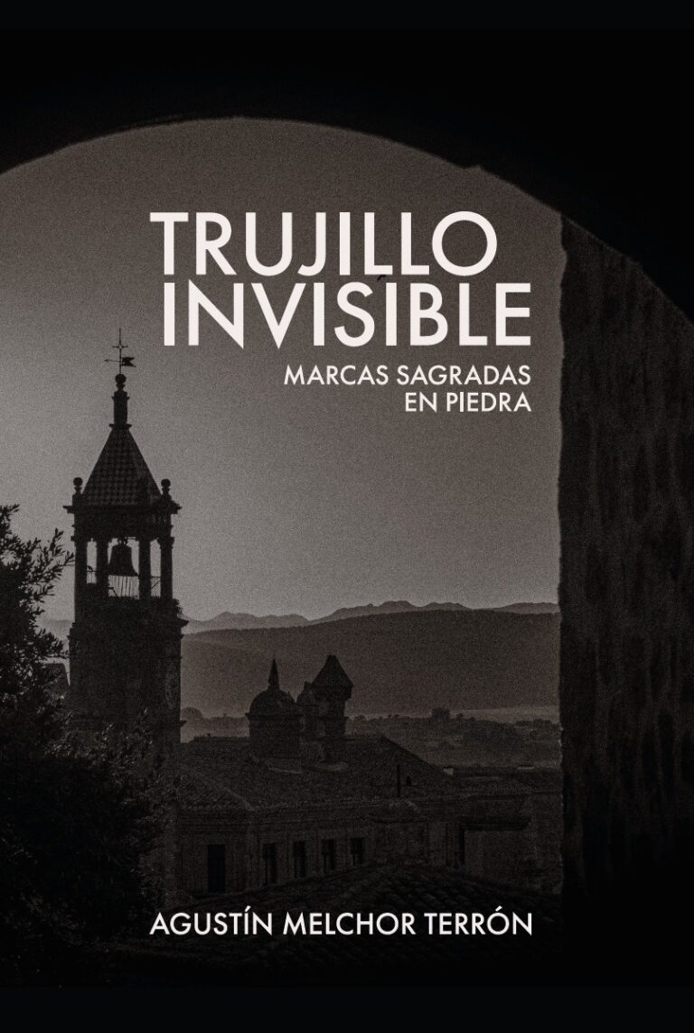 Trujillo Invisible. Marcas sagradas en piedra