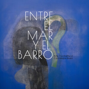 Nº20. Serie NEXOS. Entre el Mar y el Barro.