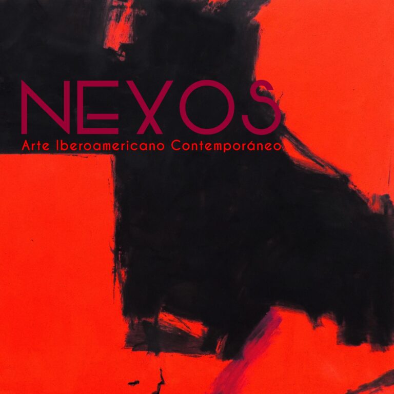 Nº24. NEXOS 2026: Arte Iberoamericano Contemporáneo